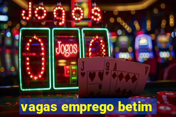 vagas emprego betim